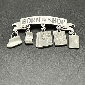 Vintage Signed JJ Silver pewter Born to Shop Dangler Brooch/Pin